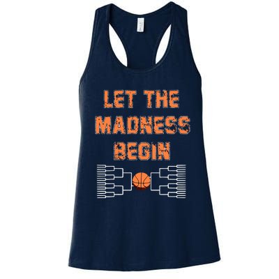 Let The Madness Begin Basketball Women's Racerback Tank