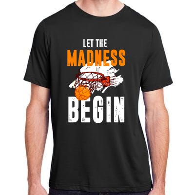 Let The Madness Begin Basketball Adult ChromaSoft Performance T-Shirt