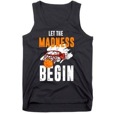 Let The Madness Begin Basketball Tank Top