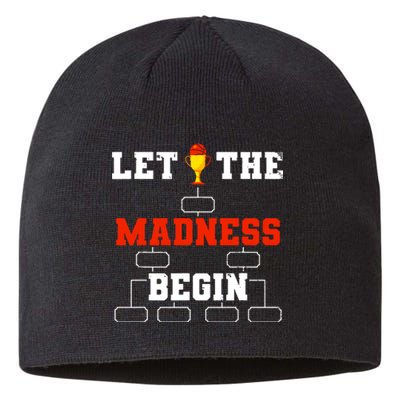 Let The Madness Begin College Basketball Tournament Sustainable Beanie