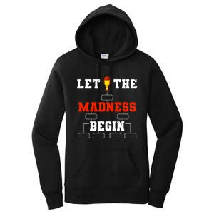 Let The Madness Begin College Basketball Tournament Women's Pullover Hoodie