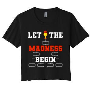 Let The Madness Begin College Basketball Tournament Women's Crop Top Tee