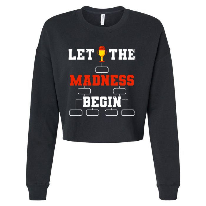 Let The Madness Begin College Basketball Tournament Cropped Pullover Crew