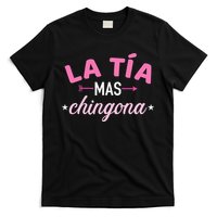 La TíA Mas Chingona T-Shirt