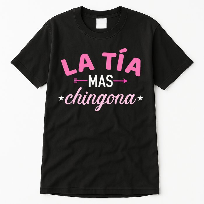 La TíA Mas Chingona Tall T-Shirt