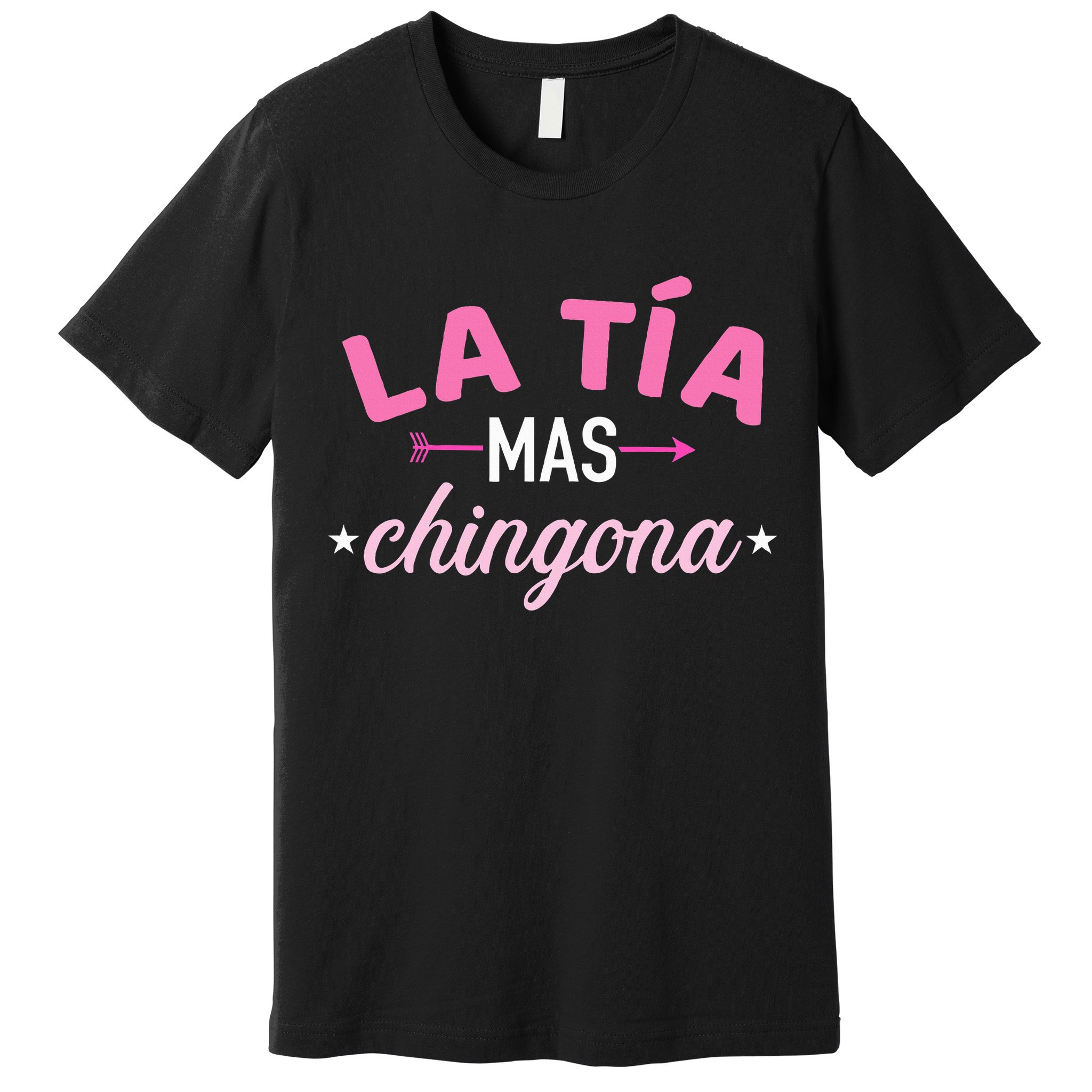 La TíA Mas Chingona Premium T-Shirt
