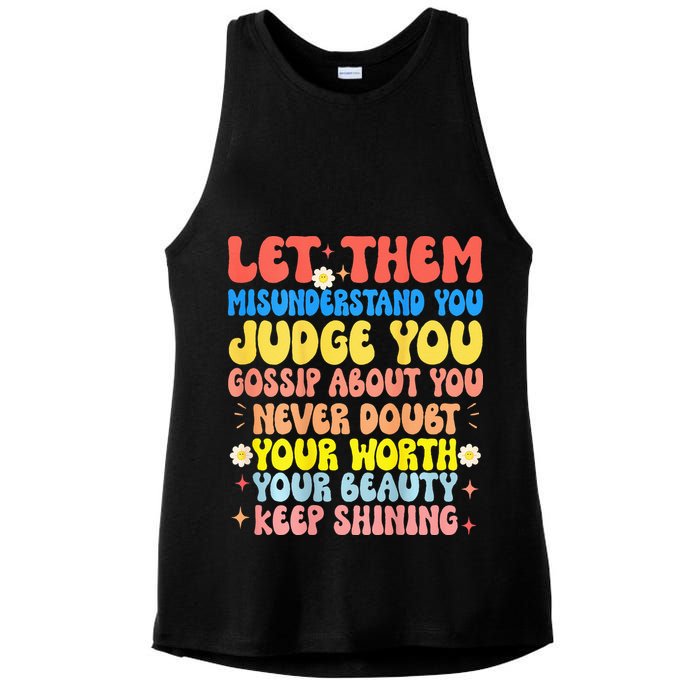 Let Them Misunderstand You Judge You Gossip About You Ladies PosiCharge Tri-Blend Wicking Tank
