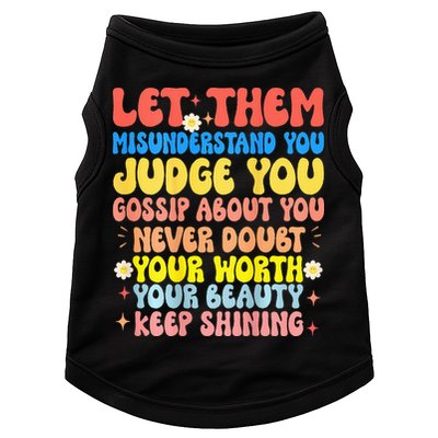 Let Them Misunderstand You Judge You Gossip About You Doggie Tank