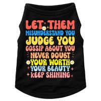 Let Them Misunderstand You Judge You Gossip About You Doggie Tank