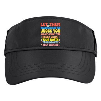 Let Them Misunderstand You Judge You Gossip About You Adult Drive Performance Visor