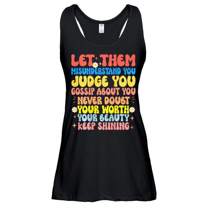 Let Them Misunderstand You Judge You Gossip About You Ladies Essential Flowy Tank