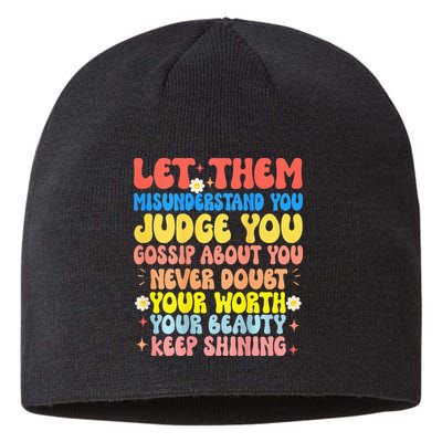 Let Them Misunderstand You Judge You Gossip About You Sustainable Beanie