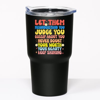 Let Them Misunderstand You Judge You Gossip About You Tumbler