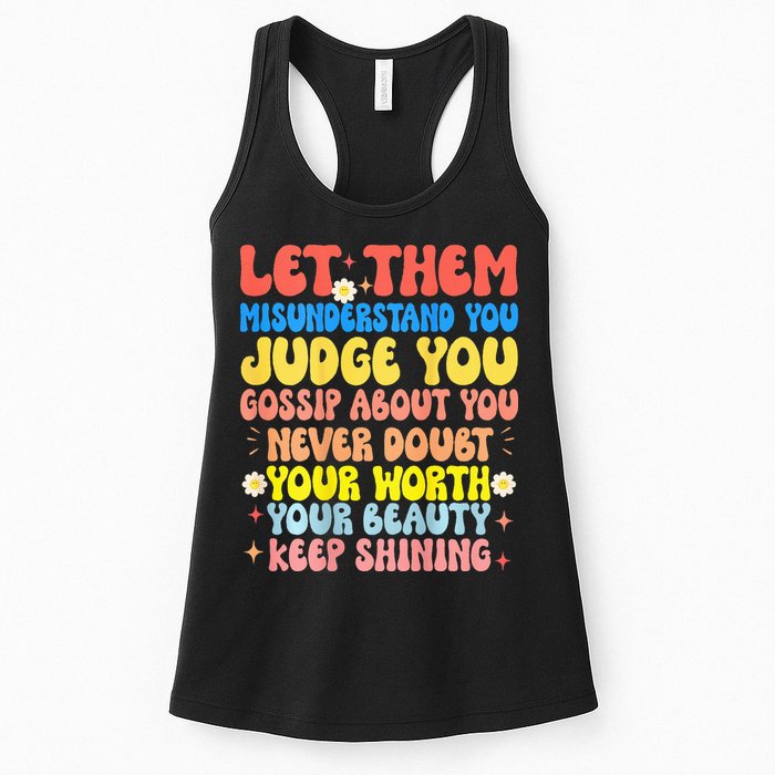 Let Them Misunderstand You Judge You Gossip About You Womens Tank Top