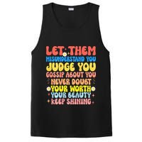 Let Them Misunderstand You Judge You Gossip About You PosiCharge Competitor Tank