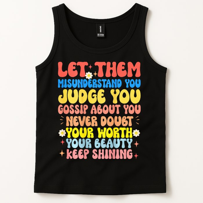 Let Them Misunderstand You Judge You Gossip About You Tank Top