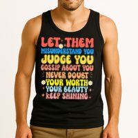 Let Them Misunderstand You Judge You Gossip About You Tank Top