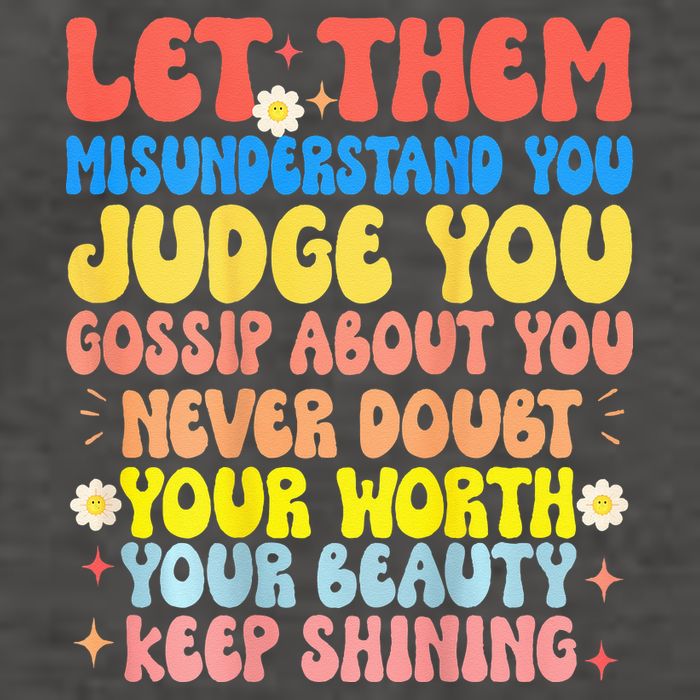 Let Them Misunderstand You Judge You Gossip About You Vector Backpack