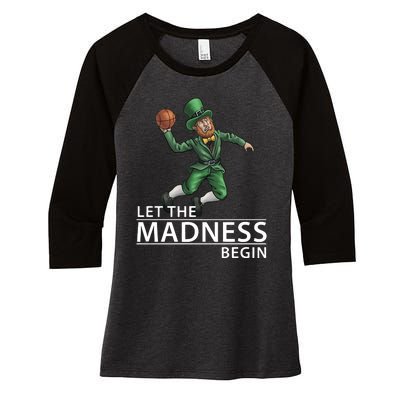 Let The Madness Begin Basketball Slam Funny Dunk Leprechaun Basketball Women's Tri-Blend 3/4-Sleeve Raglan Shirt