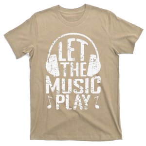 Let The Music Play T-Shirt