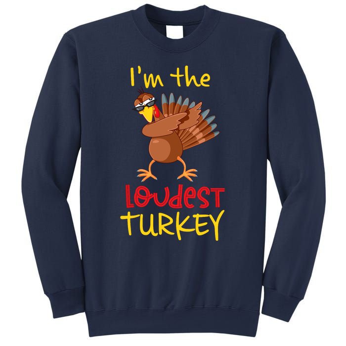 Loudest Turkey Matching Family Group Thanksgiving Party Sweatshirt