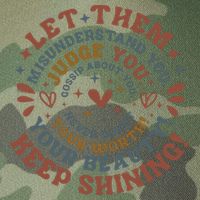 Let Them Misunderstand You Judge You Gossip About You Legacy Tie Dye Trucker Hat