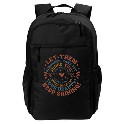 Let Them Misunderstand You Judge You Gossip About You Backpack