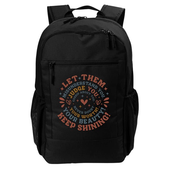 Let Them Misunderstand You Judge You Gossip About You Backpack