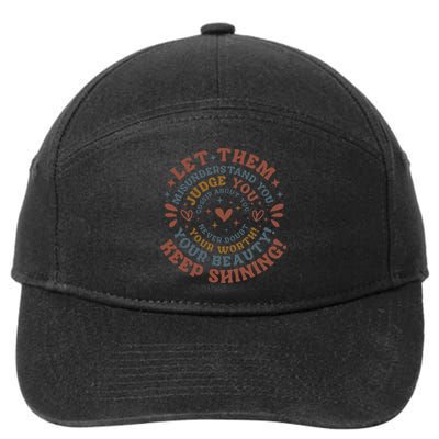 Let Them Misunderstand You Judge You Gossip About You 7-Panel Snapback Hat