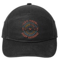 Let Them Misunderstand You Judge You Gossip About You 7-Panel Snapback Hat