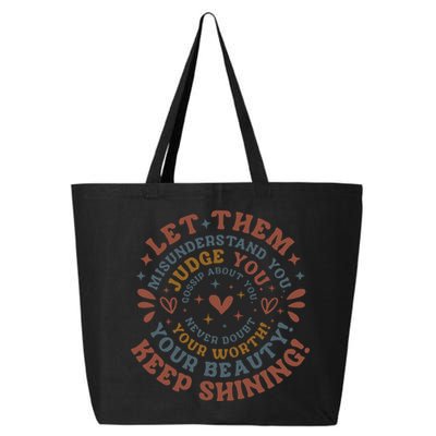 Let Them Misunderstand You Judge You Gossip About You 25L Jumbo Tote