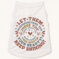 Let Them Misunderstand You Judge You Gossip About You Doggie Tank