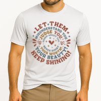 Let Them Misunderstand You Judge You Gossip About You Performance Shirt