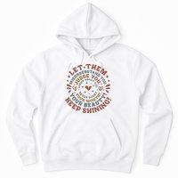 Let Them Misunderstand You Judge You Gossip About You Hoodie