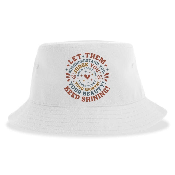 Let Them Misunderstand You Judge You Gossip About You Sustainable Bucket Hat