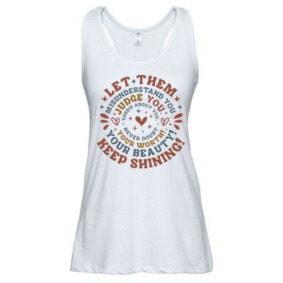 Let Them Misunderstand You Judge You Gossip About You Ladies Essential Flowy Tank