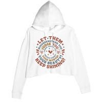 Let Them Misunderstand You Judge You Gossip About You Crop Fleece Hoodie