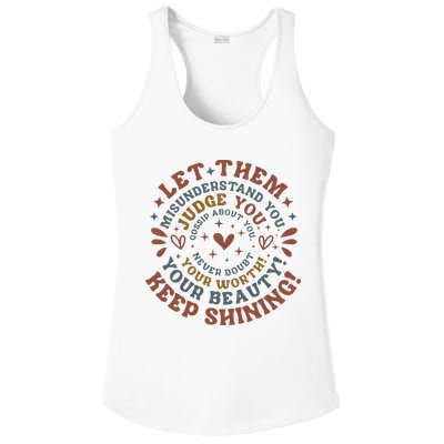 Let Them Misunderstand You Judge You Gossip About You Ladies PosiCharge Competitor Racerback Tank