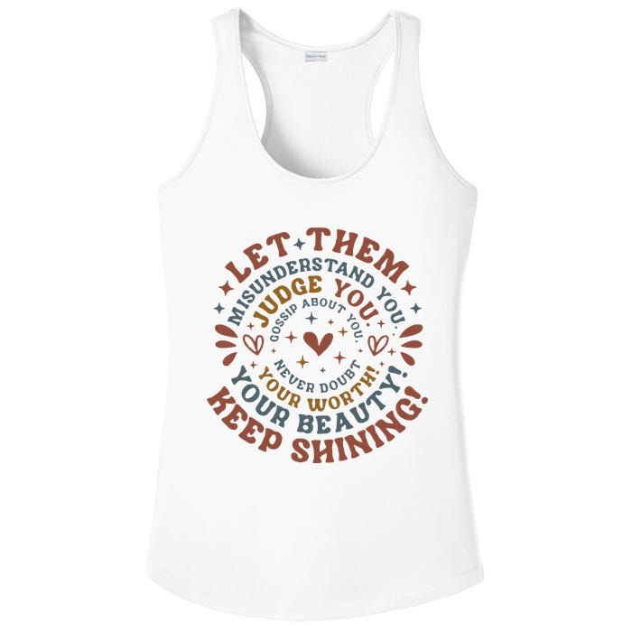 Let Them Misunderstand You Judge You Gossip About You Ladies PosiCharge Competitor Racerback Tank
