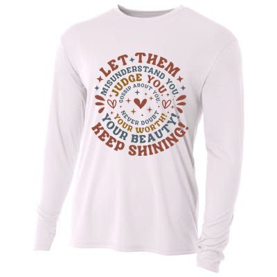 Let Them Misunderstand You Judge You Gossip About You Cooling Performance Long Sleeve Crew