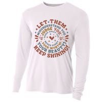 Let Them Misunderstand You Judge You Gossip About You Cooling Performance Long Sleeve Crew