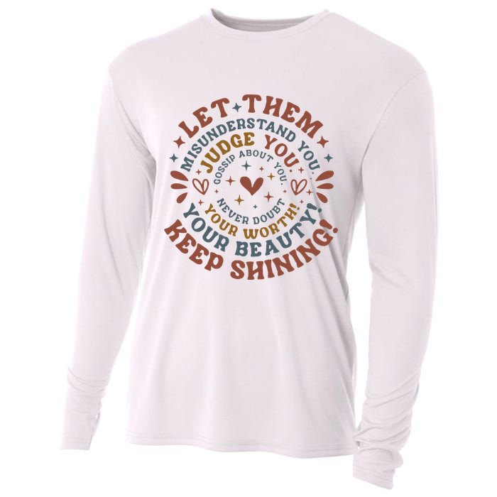 Let Them Misunderstand You Judge You Gossip About You Cooling Performance Long Sleeve Crew