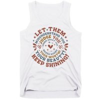 Let Them Misunderstand You Judge You Gossip About You Tank Top