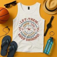 Let Them Misunderstand You Judge You Gossip About You Tank Top