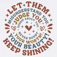 Let Them Misunderstand You Judge You Gossip About You Toddler T-Shirt