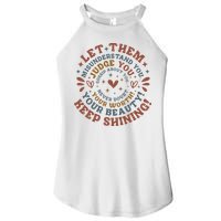 Let Them Misunderstand You Judge You Gossip About You Women's Perfect Tri Rocker Tank