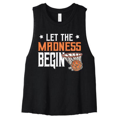 Let The Madness Begin Basketball Lovers Women's Racerback Cropped Tank