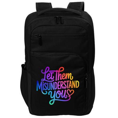 Let Them Misunderstand You Funny Mental Health Impact Tech Backpack