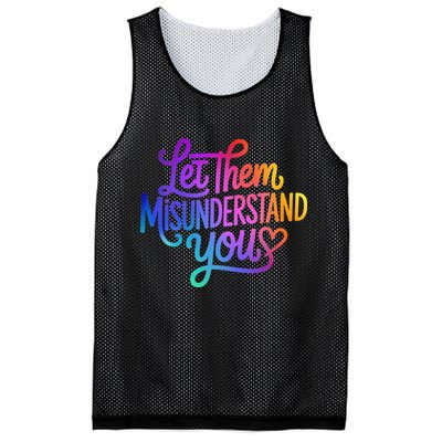 Let Them Misunderstand You Funny Mental Health Mesh Reversible Basketball Jersey Tank