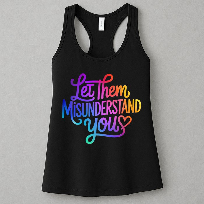 Let Them Misunderstand You Funny Mental Health Womens Tank Top